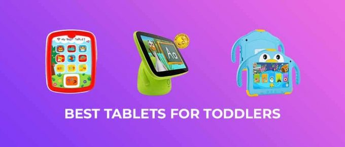 Best Tablets for Toddlers
