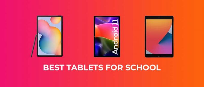 Best Tablets for School