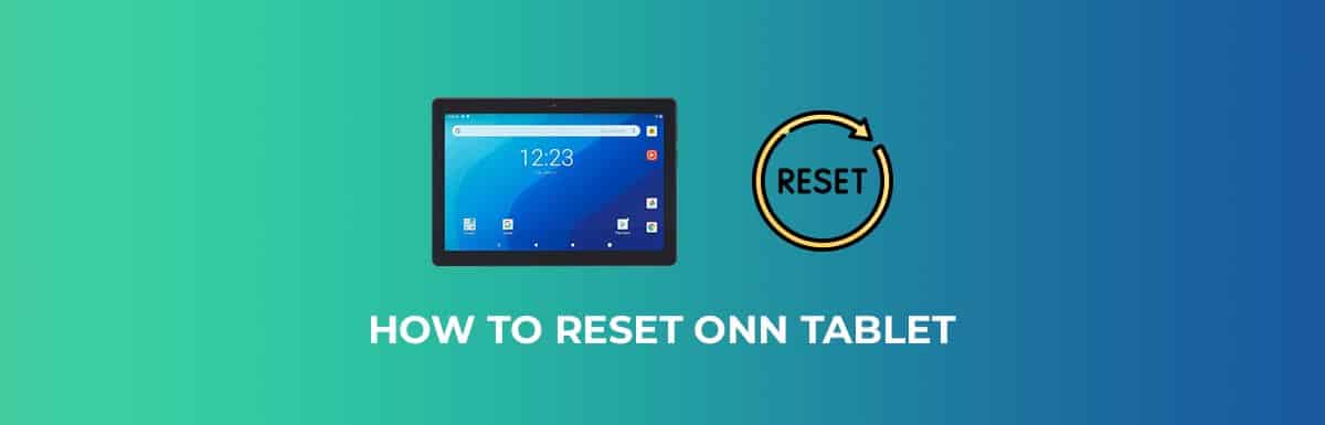 How to Reset ONN Tablet